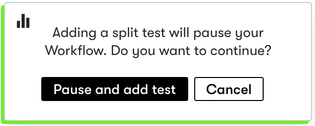 Pause a workflow to add a Split Test to an active workflow 