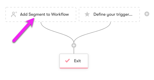 Add a one time Segment option when a workflow is on