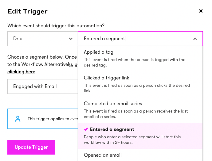Entered a Segment Trigger in a workflow trigger