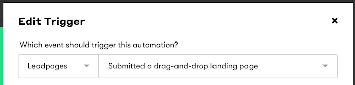 Drip workflow trigger for Leadpages Submitted a drag-and-drop landing page