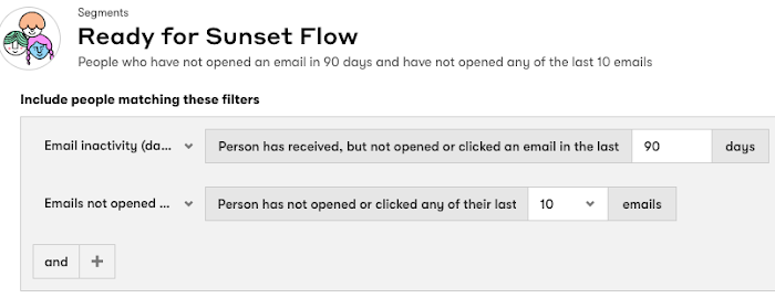 A segment with the filter Email inactivity | Person has received, but not opened or clicked an email in the last 90 days and Emails not opened or clicked | Person has not opened or clicked any of their last 10 emails in the Active people page