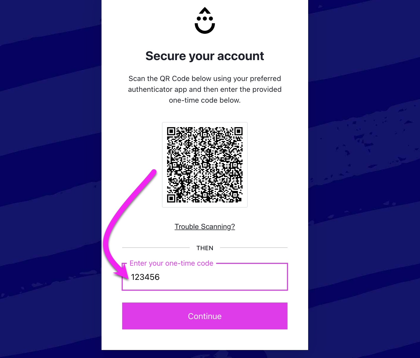 QR code to scan with your Authenticator app after you clicked the link in your enrollment email and enter the one time code found in your authenticator app