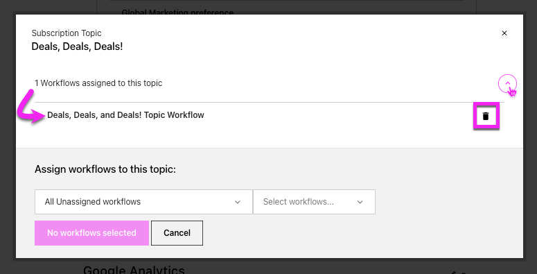 Subscription Management settings Manage a topic highlighting the trash icon next to an assigned workflow to delete it.png
