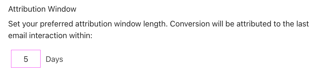 Attribution window setting with 5 five as the default number of days.png