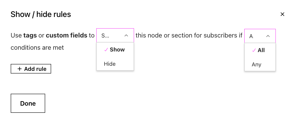 show hide rules dropdown to select show or hide the content and another dropdown to show if All or Any conditions.png