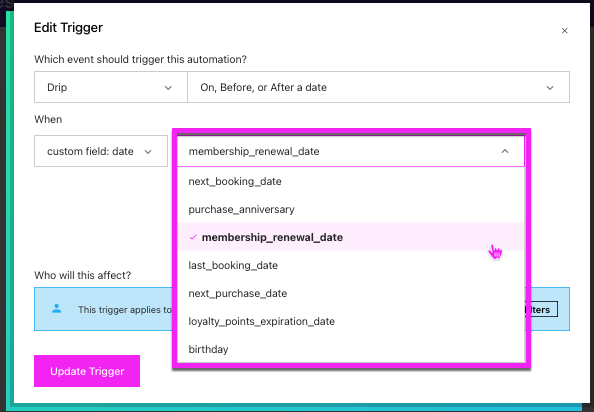 Workflow Trigger using custom field: date trigger dropdown with the membership_renewal_date custom field highlighted
