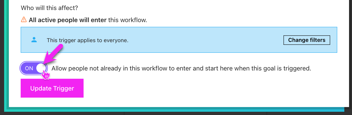 Goal trigger settings with the Entry Point trigger turned on