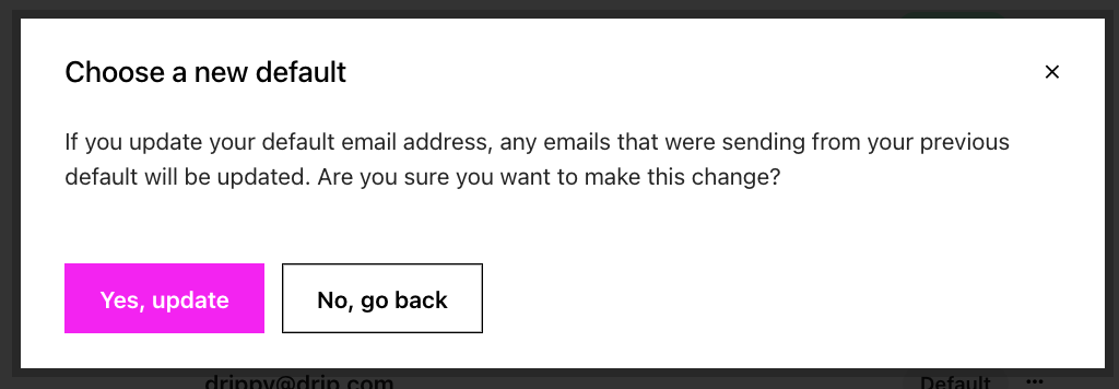 Choose a new default email address prompt to change existing email from addresses