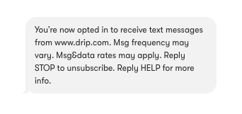  An example of an opt-in confirmation SMS text.